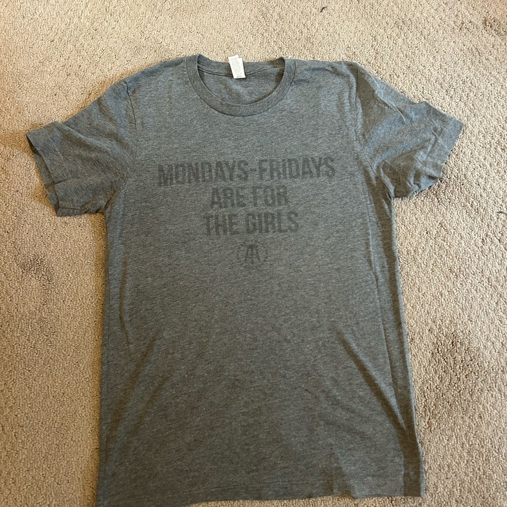 Monday-Fridays are for the girls shirt